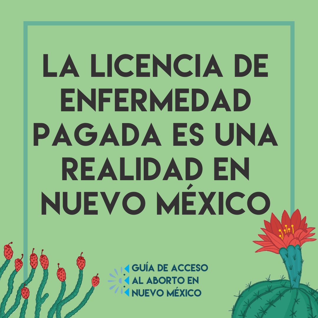 A light green square with cacti on the bottom and text that reads, “Paid Sick Leave is a Reality in New Mexico"